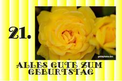 21. Geburtstag Karte Rose gelb