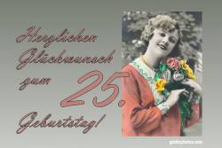 Karte 25. Geburtstag Frau Blumenstrauß Antik