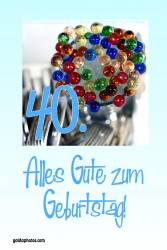 Karte 40. Geburtstag bunte Glaskugeln