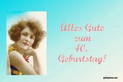 Karte zum 40 Geburtstag