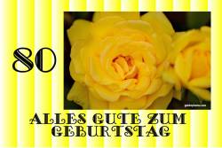 Zum 80 Geburtstag Rose gelb