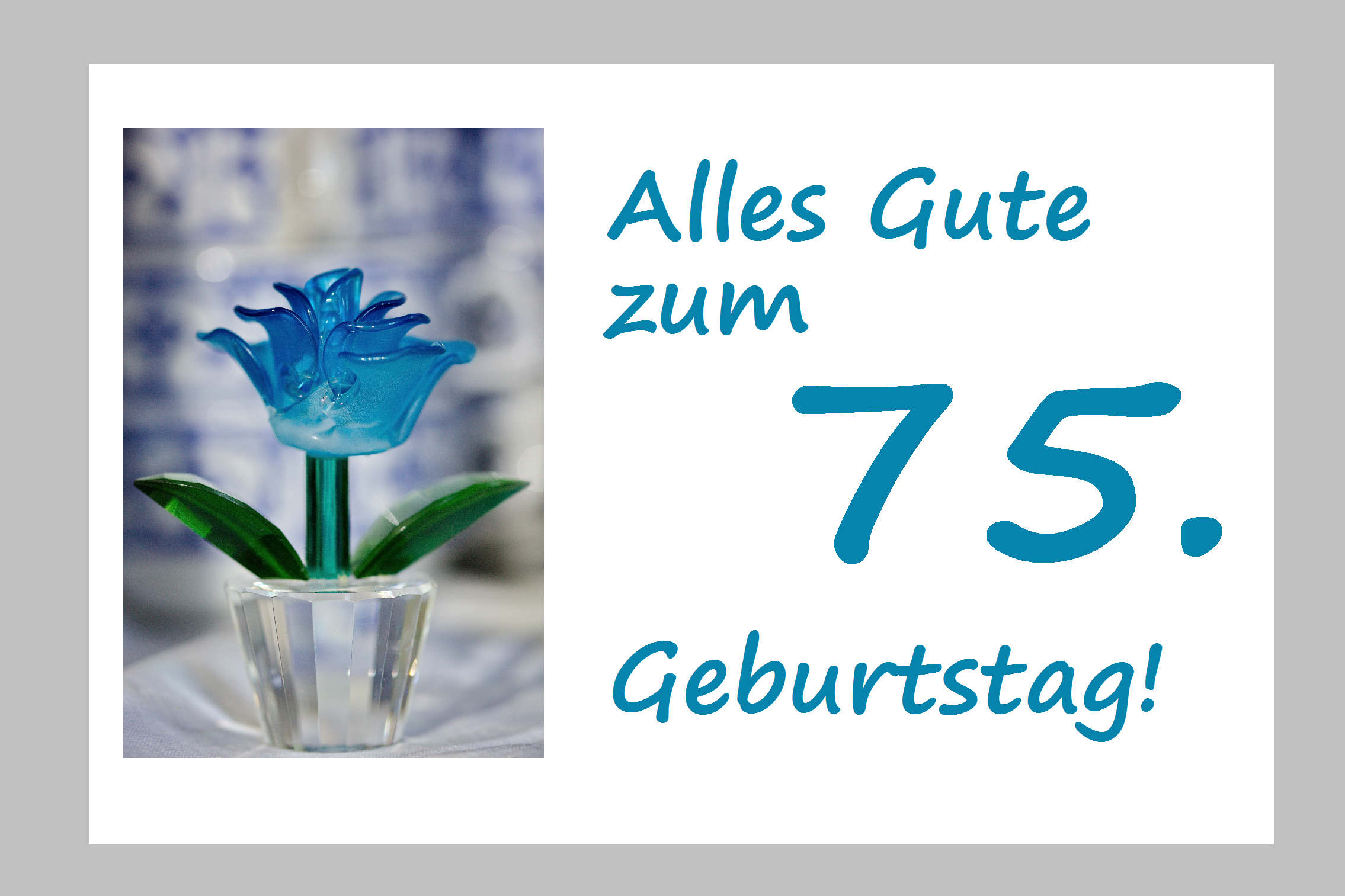 75. Geburtstag Kartengrüße gaidaphotos Fotos und Bilder